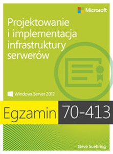 Picture of Egzamin 70-413 Projektowanie i implementacja infrastruktury serwerów