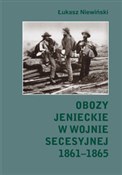 Obozy jeni... - Łukasz Niewiński -  books in polish 