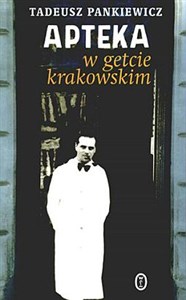 Obrazek Apteka w getcie krakowskim