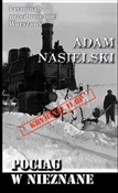 polish book : Pociąg w n... - Adam Nasielski