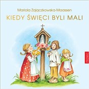 Książka : Kiedy świę... - Mariola Maassen-Zajączkowska