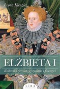 Elżbieta I... - Iwona Kienzler -  books from Poland