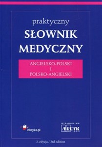 Obrazek Praktyczny słownik medyczny angielsko-polski i polsko-angielski