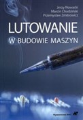 Lutowanie ... - Jerzy Nowacki, Marcin Chudziński, Przemysław Zmitrowicz -  foreign books in polish 