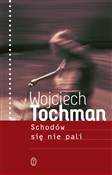 Książka : Schodów si... - Wojciech Tochman