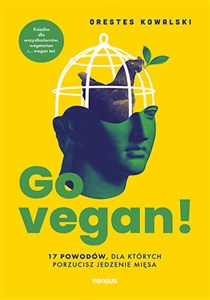 Picture of Go vegan! 17 powodów, dla których porzucisz jedzenie mięsa