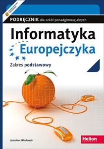 Picture of Informatyka Europejczyka Podręcznik Zakres podstawowy Szkoły ponagdimnazjalne