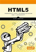 HTML5 Twor... - Karl Bunyan -  foreign books in polish 