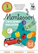 Montessori... - Katarzyna Szcześniewska, Magdalena Szcześniewska, Marta Szcześniewska -  Polish Bookstore 