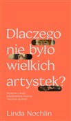 Polska książka : Dlaczego n... - Linda Nochlin