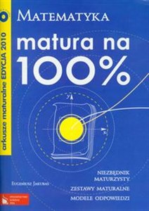 Picture of Matura na 100% Arkusze maturalne 2010 Matematyka + CD