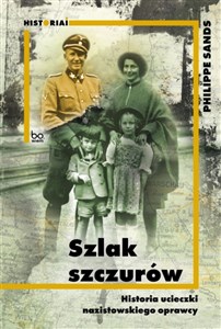 Picture of Szlak szczurów Historia ucieczki nazistowskiego oprawcy