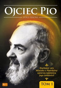 Picture of Ojciec Pio t. 1 - 2 Pełna biografia w 40. Rocznicę śmierci
