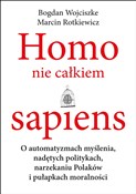 Zobacz : Homo nie c... - Bogdan Wojciszke, Marcin Rotkiewicz