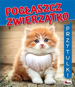 Picture of Pogłaszcz zwierzatko Przytulki