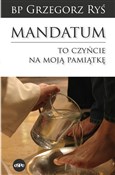 Polska książka : Mandatum T... - Grzegorz Ryś