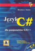 polish book : Język C# d... - Mirosław J. Kubiak