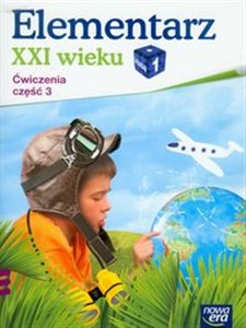 Picture of Elementarz XXI wieku 1 Ćwiczenia Część 3 Szkoła podstawowa