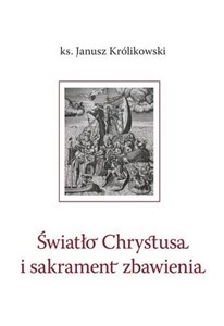 Picture of Światło Chrystusa i sakrament zbawienia