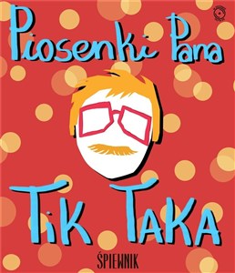 Picture of Piosenki Pana Tik-Taka + CD