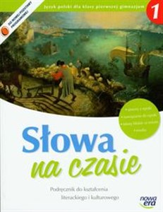 Picture of Słowa na czasie 1 Podręcznik do kształcenia literackiego i kulturowego Gimnazjum