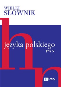 Obrazek Wielki słownik języka polskiego. Tom 2 H-N
