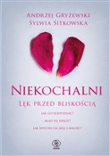 Niekochaln... - Andrzej Gryżewski, Sylwia Sitkowska - Ksiegarnia w UK