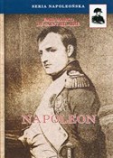 Zobacz : Napoleon - Emil Marco Saint-Hilaire