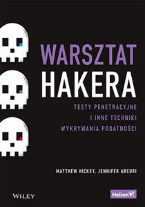 Picture of Warsztat hakera Testy penetracyjne i inne techniki wykrywania podatności
