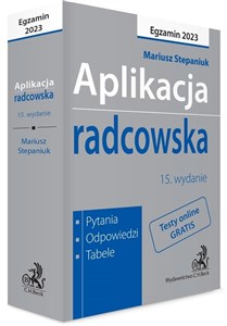 Picture of Aplikacja radcowska 2023. Pytania, odpowiedzi, tabele + dostęp do testów online