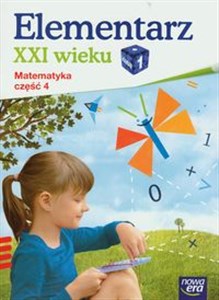 Picture of Elementarz XXI wieku 1 Matematyka ćwiczenia Część 4 Szkoła podstawowa