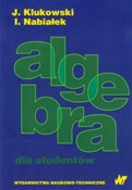 Algebra dl... - Julian Klukowski, Ireneusz Nabiałek -  books from Poland