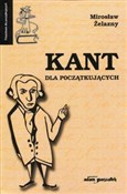 Kant dla p... - Mirosław Żelazny -  Książka z wysyłką do UK