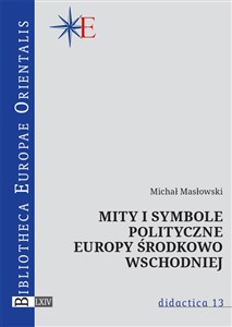 Picture of Mity i symbole polityczne Europy środkowo-wschodniej