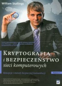 Picture of Kryptografia i bezpieczeństwo sieci komputerowych Koncepcje i metody bezpiecznej komunikacji