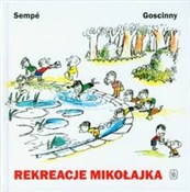 Rekreacje ... - René Goscinny, Jean Jacques Sempe -  books from Poland