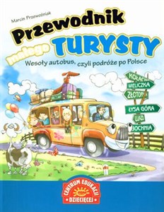 Picture of Przewodnik małego turysty Wesoły autobus czyli podróże po Polsce