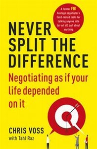 Picture of Never Split the Difference Negotiating as If Your Life Depended on it