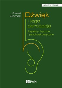 Picture of Dźwięk i jego percepcja Aspekty fizyczne i psychoakustyczne