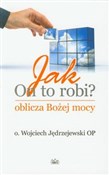 Zobacz : Jak On to ... - Wojciech Jędrzejewski