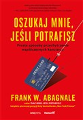 Oszukaj mn... - Frank W. Abagnale -  foreign books in polish 