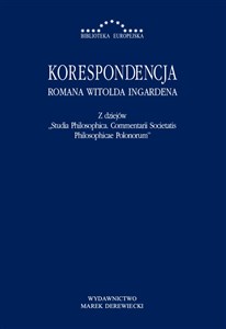 Picture of Korespondencja Romana Witolda Ingardena Z dziejów Studia Philosophica Commentarii Societatis Philosophicae Polonorum