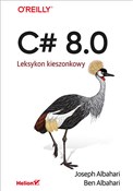 C# 8.0 Lek... - Joseph Albahari, Ben Albahari -  Polish Bookstore 