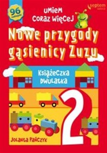Picture of Nowe przygody gąsienicy Zuzu Książeczka dwulatka