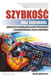Picture of Szybkośc bez tajemnic Kompletny podręcznik jazdy wyścigowej i zaawansowanej jazdy sportowej
