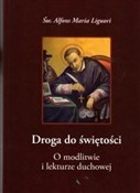 Polska książka : Droga do ś... - Św. Alfons Maria Liguori