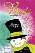 Bajki tera... - Hanna Szaga -  Polish Bookstore 
