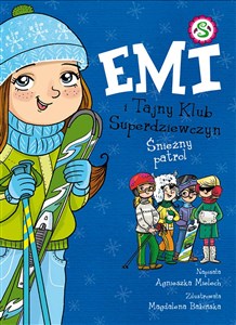 Obrazek Emi i Tajny Klub Superdziewczyn Śnieżny patrol Tom 6