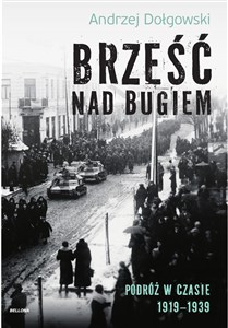 Picture of Brześć nad Bugiem Podróż w czasie 1919-1939