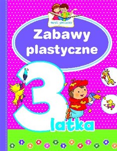 Picture of Zabawy plastyczne 3-latka. Mali geniusze